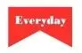 EVERYDAY